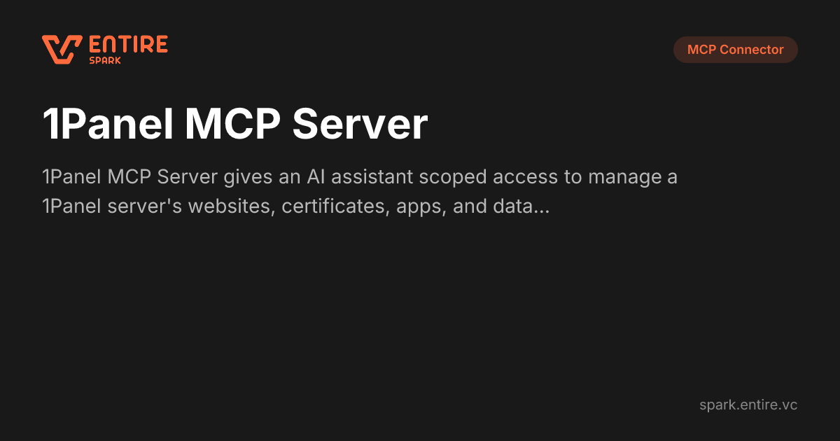 1Panel MCP Server - AI-Driven - MCP Server | Spark by Entire VC