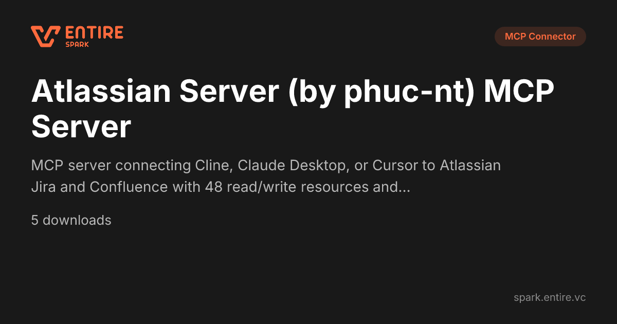 Connect AI to Jira and Confluence — MCP Server | Spark by Entire VC