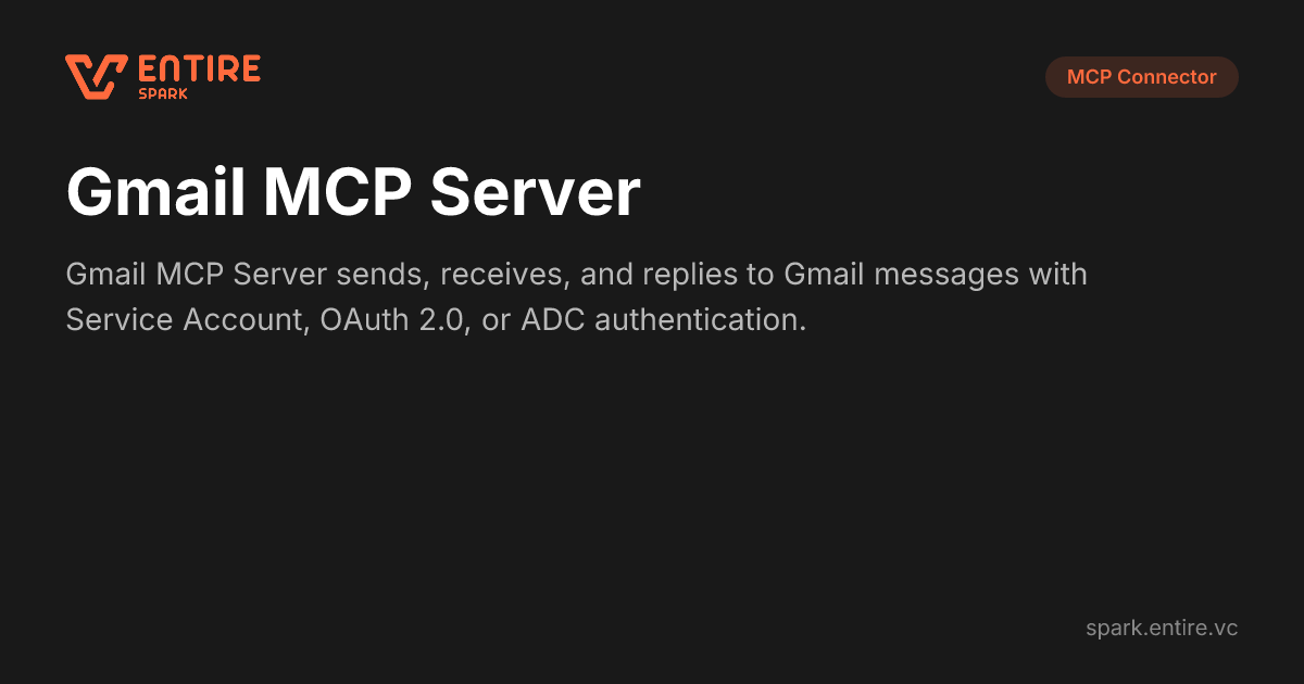 Gmail MCP Server - MCP Server | Spark by Entire VC