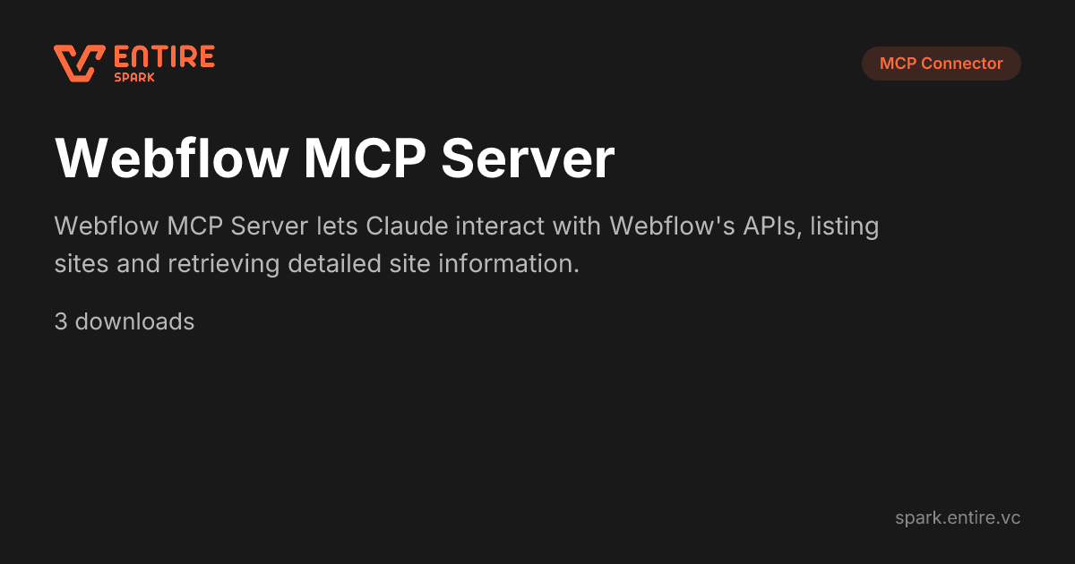 Webflow MCP Server — MCP Server | Spark by Entire VC