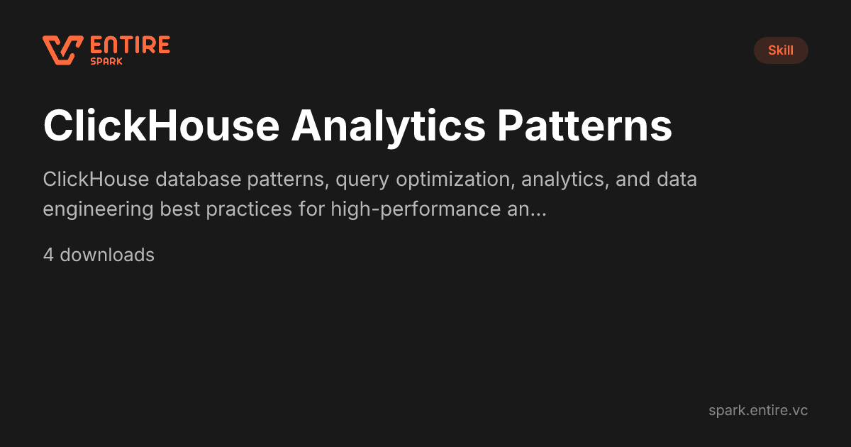 ClickHouse Analytics Patterns - Claude Skill | Spark by Entire VC