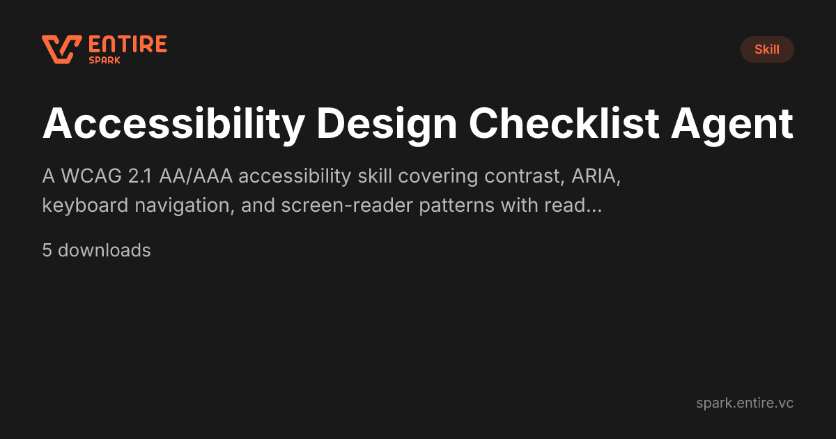 Accessibility Design Checklist Agent — Claude Skill | Spark by Entire VC