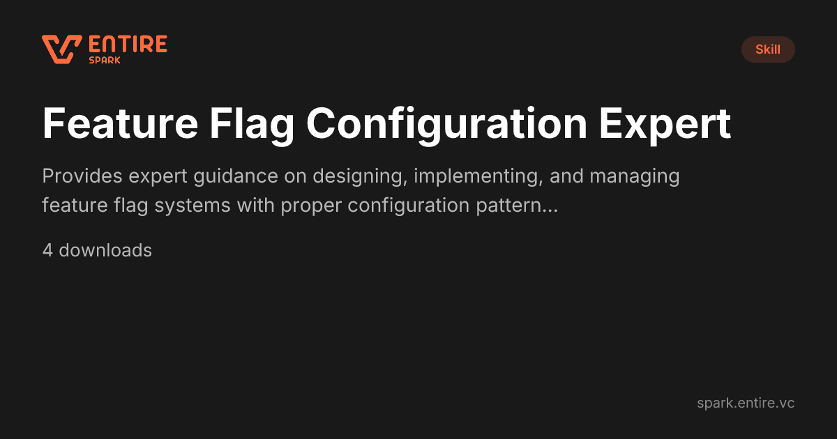 Feature Flag Configuration Skill - - Claude Skill | Spark by Entire VC