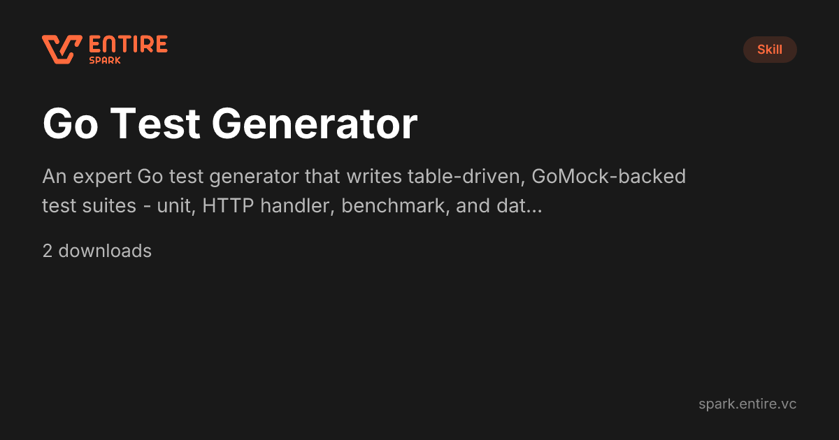 Go Test Prep Go Test Generator — Claude Skill | Spark by Entire VC