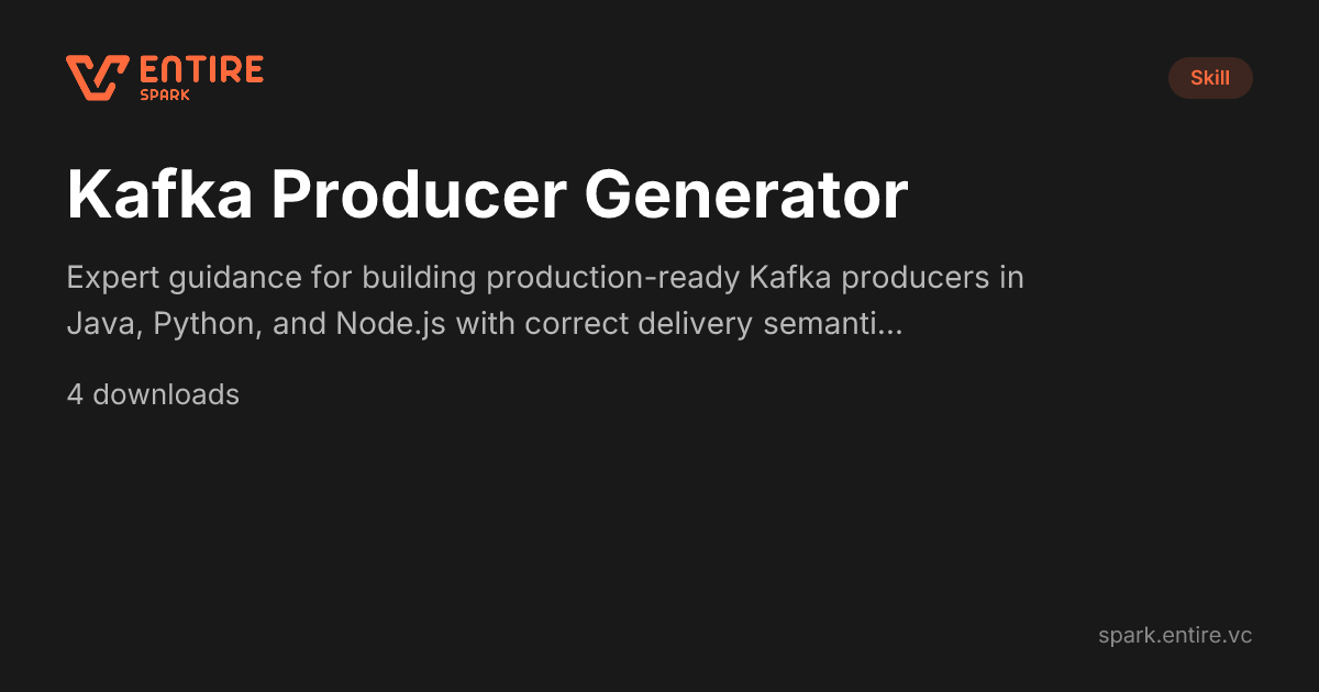 Kafka Producer Generator - Java, - Claude Skill | Spark by Entire VC