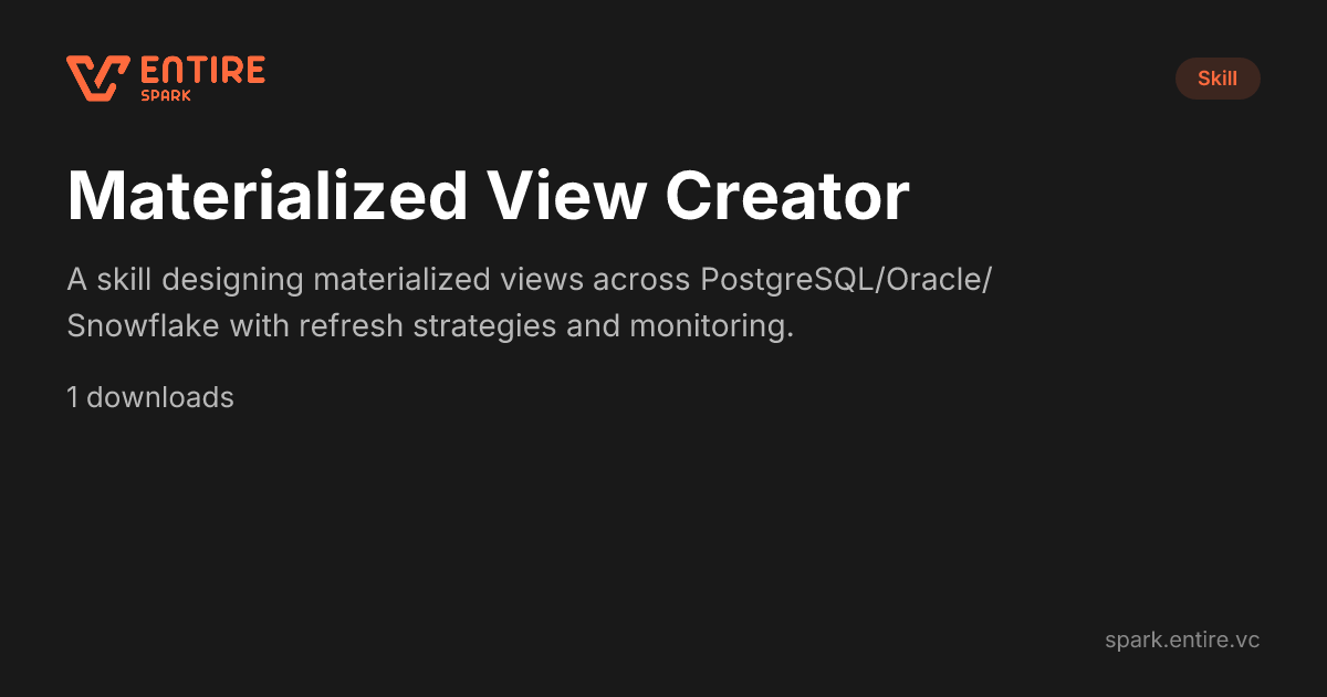 Materialized View Creator — Claude Skill | Spark by Entire VC
