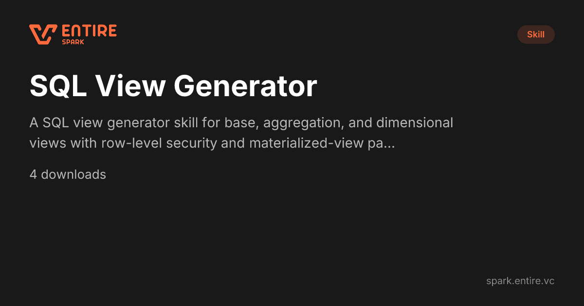 Generate Efficient SQL Views — Claude Skill | Spark by Entire VC