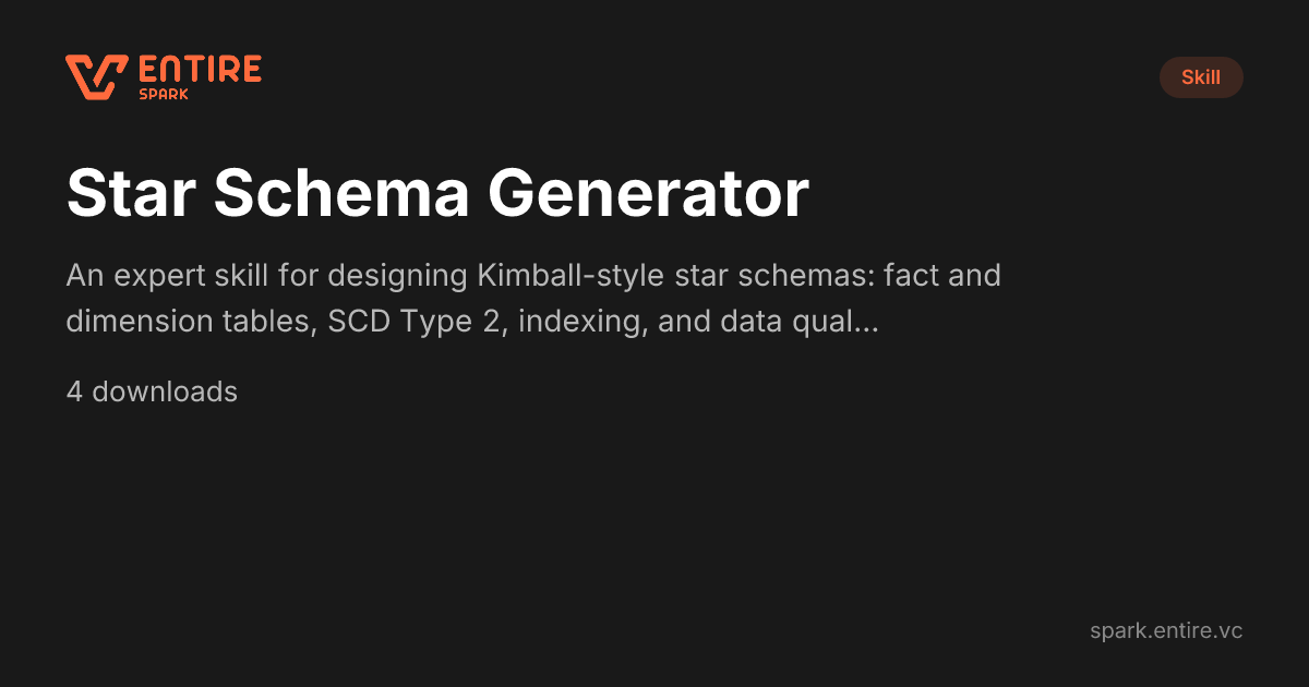 Star Schema Generator - Kimball - Claude Skill | Spark by Entire VC